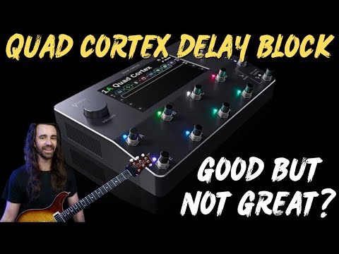 How Good Are the QUAD CORTEX Delays? | Deep Dive, Tips & Tricks