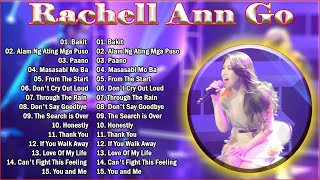 (Bakit/Alam Ng Ating Mga Puso) ✨ Rachelle Ann Go Greatest Hits ✔ OPM Music ✔ Top 20 Hits of All Time
