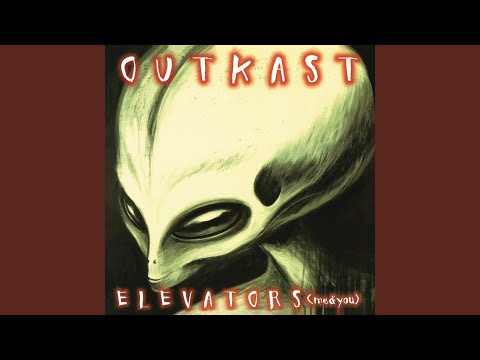 Videoclip de Elevators (Me & You) (Radio Edit) — Outkast