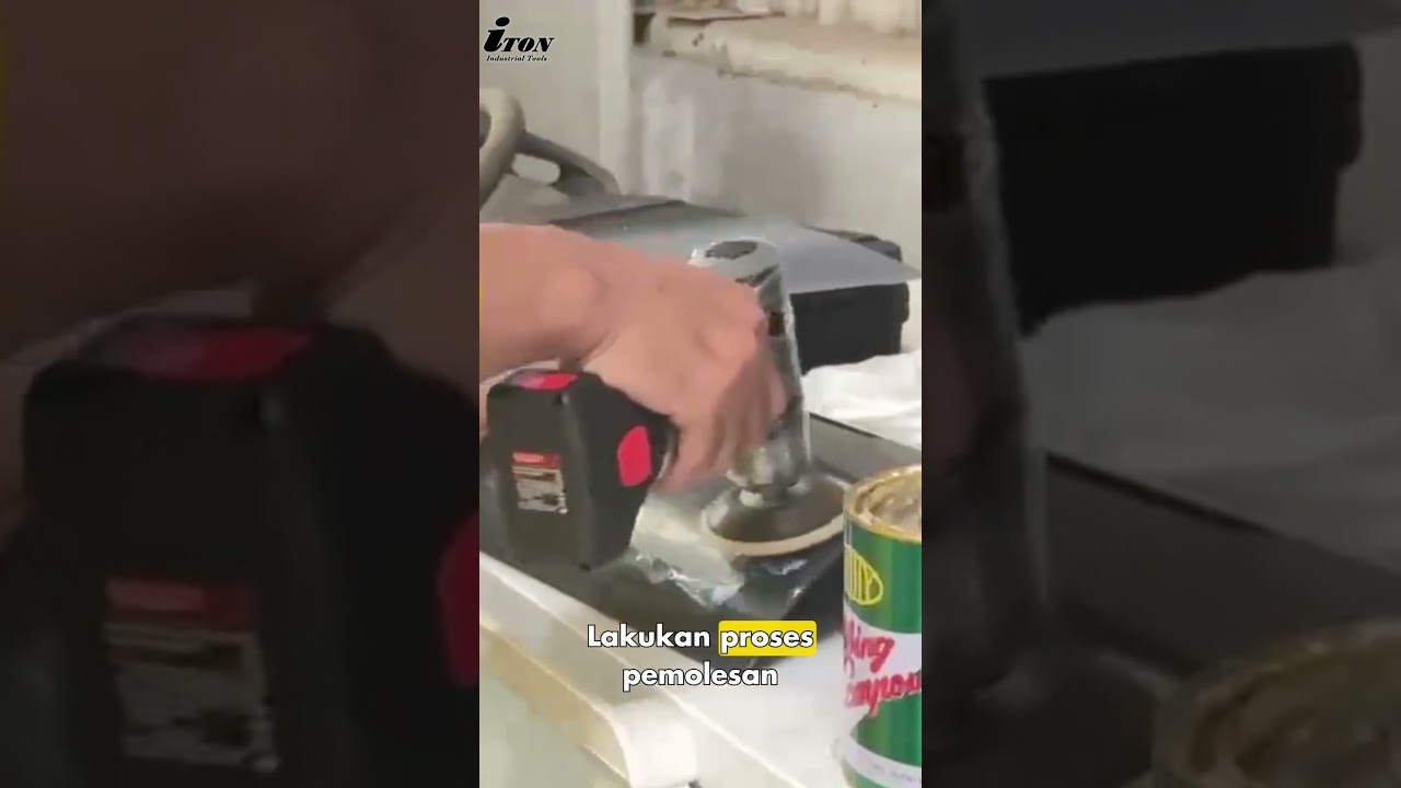 Proses Polishing / Poles Hingga Mengkilap - Cordless Polisher ITON