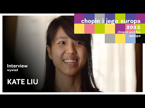 Kate Liu - interview | 18th Chopin and his Europe Festival
