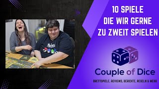 10 Brettspiele die wir gerne zu zweit Spielen - Stand Juni 2025