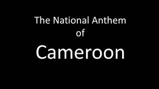 The National Anthem of Cameroon with lyrics