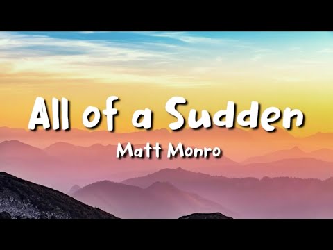 Matt Monro - All of a Sudden (lyrics)