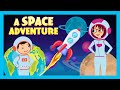 A SPACE ADVENTURE ‍ Tia Tofu Lessons For Kids English Stories Learning Stories For Kids