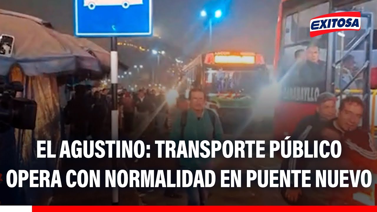 🔴🔵 El Agustino: Transporte público opera con normalidad en Puente Nuevo