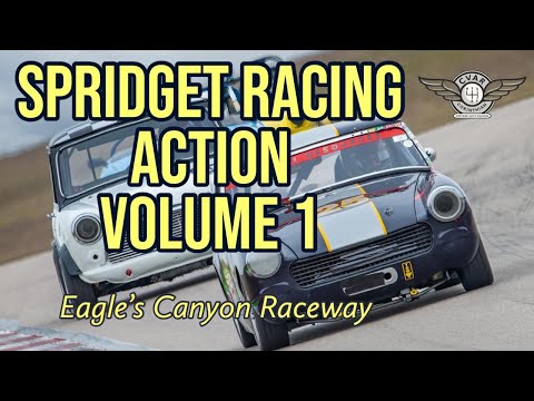 Spridget Racing Action - Vol 1  Eagle’s Canyon Raceway Feb 2023 - Corinthian Vintage Auto Racing