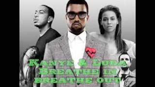 Kanye West feat. Ludacris - Breathe In Breathe Out