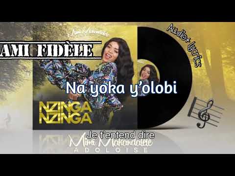 AMI FIDÈLE | Mimi Makandalele ´Adoloise ´ Album Nzinga Nzinga