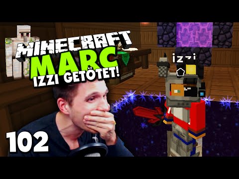 Minecraft MARC #102 ✪ AUSVERSEHEN IZZI GETÖTET! & MARCS SPAWNEN!