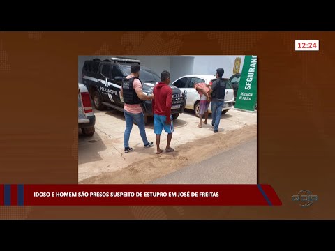 Idoso e homem são presos suspeito de estupro em José de Freitas 28 03 2023