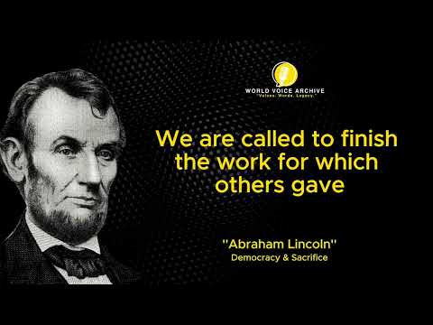 Abraham Lincoln on Democracy, Sacrifice, and the Promise of Freedom