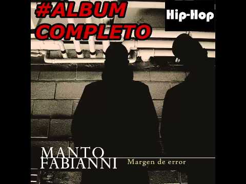 Rap - Fabianni y Manto - Album Completo - Agz - Margen De Error - [2009] - Hiphop - Musica