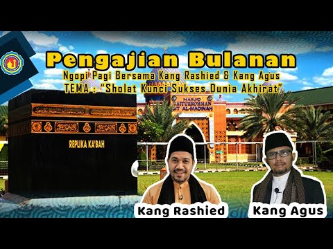 PENGAJIAN BULANAN AL MADINAH BERSAMA KANG RASHIED