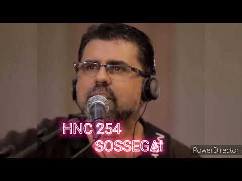 HNC 254 “Sossegai”