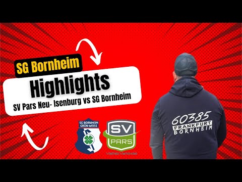 Highlights !   SG Bornheim vs SV Pars Neu-Isenburg