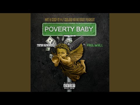 Poverty Baby (feat. Paul Wall)