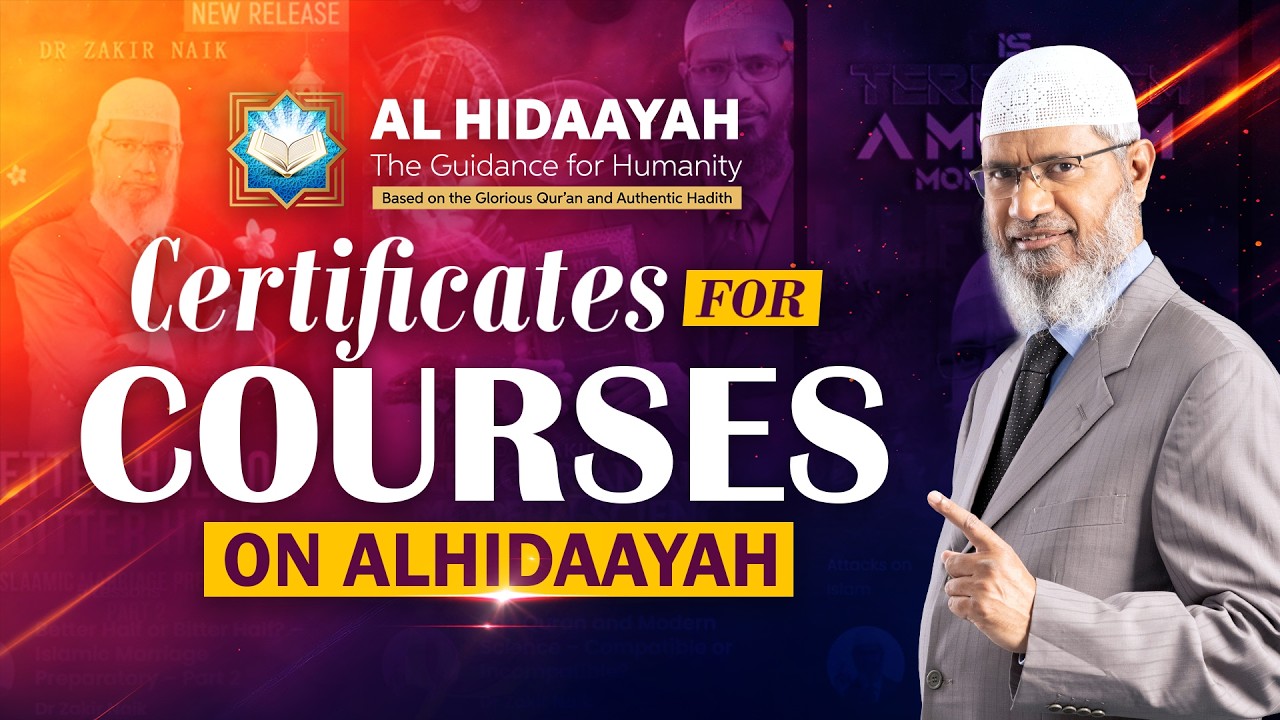 Certificates for Courses on Al Hidaayah - Dr Zakir Naik