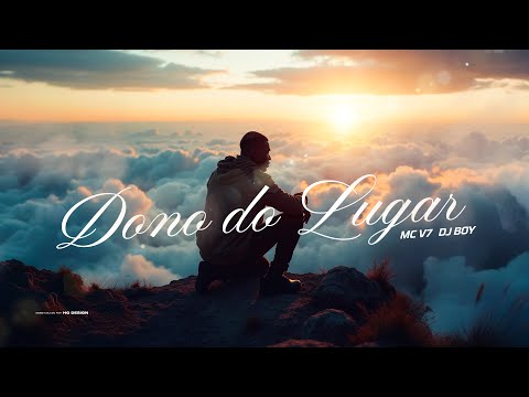 Dono Do Lugar - MC V7 , DJ BOY 2025 