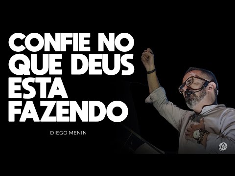TRUST IN WHAT GOD IS DOING - #DIEGOMENIN | SERMON