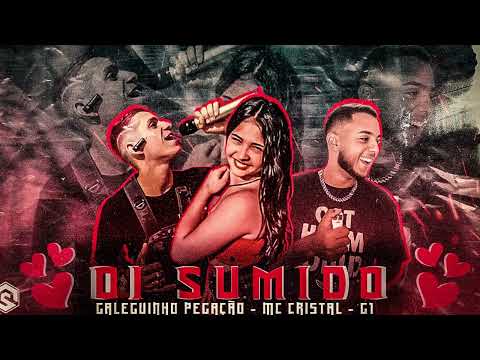 OI SUMIDO - MC Cristal, Galeguinho Pegação e G1 - LANÇAMENTO BREGA FUNK Produção Zoinho no Beat