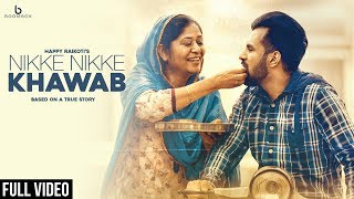 Nikke Nikke Khawab - Happy Raikoti (Full Song) Latest Punjabi Songs 2018 | Boombox Music