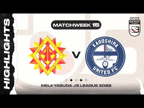 Giravanz Kitakyushu 1-2 Kagoshima United FC | Matchweek 15 | 2022 MEIJI YASUDA J3 LEAGUE
