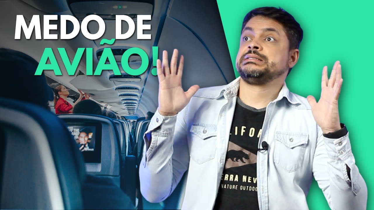 COMO PERDER O MEDO DE AVIÃO? | 10 dicas
