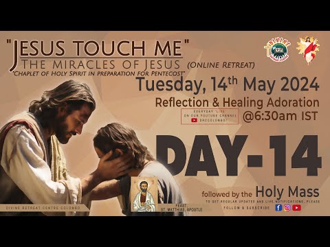 (LIVE) DAY - 14, Jesus touch me; The Miracles of Jesus Online Retreat | Tuesday | 14 May 2024 | DRCC