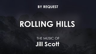 Rolling Hills | Jill Scott