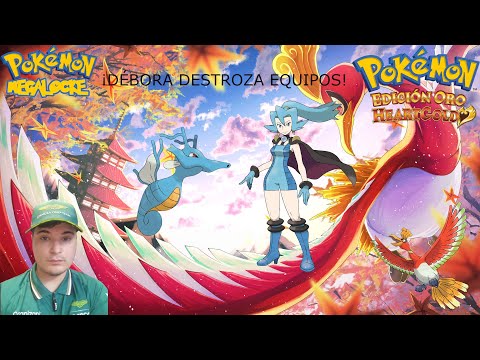 POKÉMON ORO HEARTGOLD MEGALOCKE Ep. 11. - ¡Débora destroza equipos!