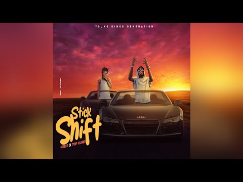 Top Kurr, Kee B - Stick Shift (Official Audio)