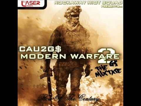 Cau2G$ - Modern Warfare Riot [New/CDQ/Dirty/March/2010][Modern Warfare 2G$ Mixtape]
