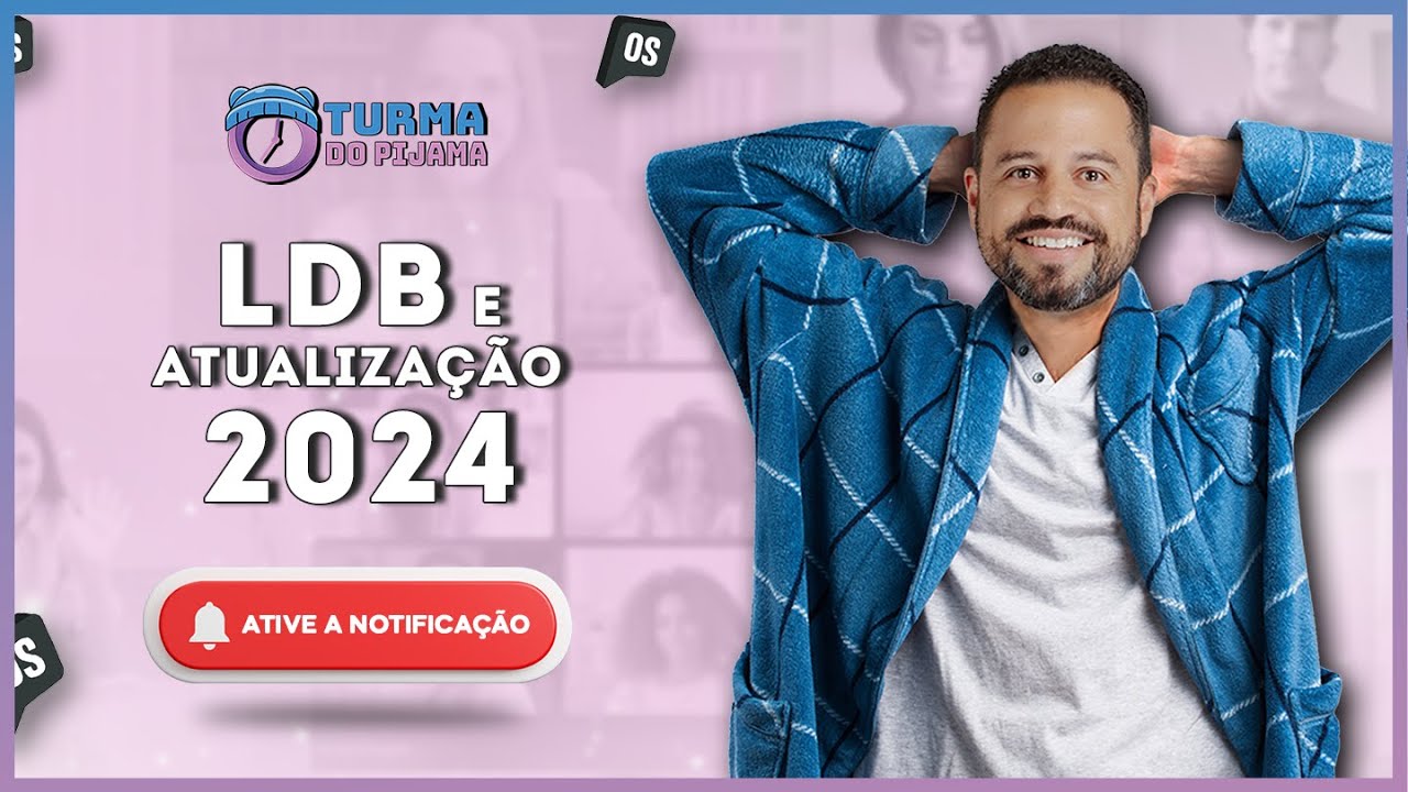 LDB e Atualização 2024 com o professor Carlinhos Costa