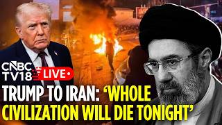 BREAKING LIVE: Trump Says 'Whole Civilisation Will Die Tonight' if Iran Doesn't Make a Deal | N18G 