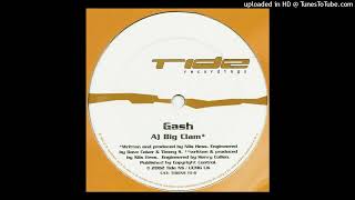 Gash - Big Clam [TIDENS 15-6]