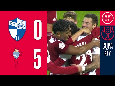 RESUMEN | CD Ebro 0-5 RC Celta de Vigo | Copa del Rey | Primera Eliminatoria
