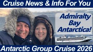 CRUISE NEWS! Admiralty Bay of King George Island Antarctica | Deception Island Penguins