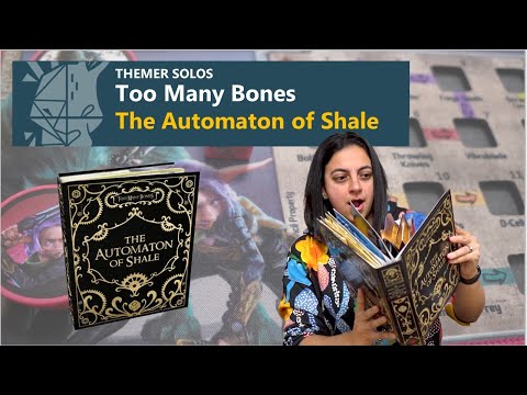 Themer Solos | The Automaton of Shale (Pop Up Book Adventure for Too Many Bones ) Board Game Review