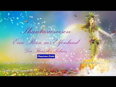 Phantasiereisen (6) - Der Fluss des Lebens (Einschlafen, passives Ende)