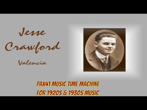 1920s Theater Organ Music - Jesse Crawford - Valencia @Pax41