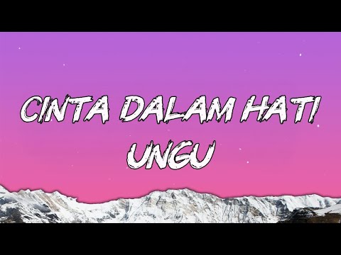 UNGU - Cinta Dalam Hati | Official Lyric Video