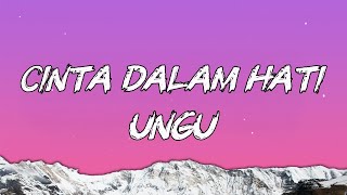 Download lagu UNGU - Cinta Dalam Hati |  Lyric Video mp3