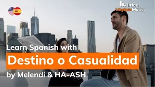 Destino o Casualidad Lyrics in English and Spanish - Melendi &amp; HA-ASH - Translation