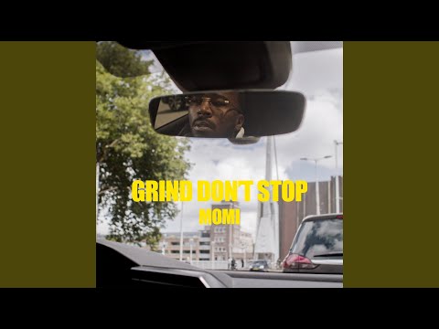 Grind don't stop