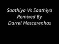 Saathiya Vs Saathiya Remix By Darrel Mascarenhas