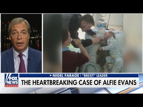 Nigel Farage on Alfie Evans. "The state should not own our kids". - 27th April 2018.
