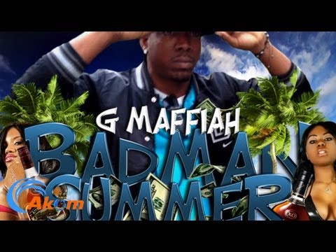 G Maffiah - Badman Summer - June 2013