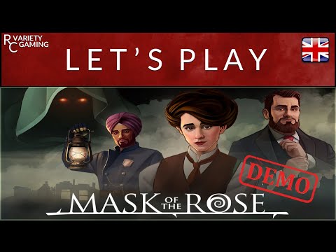 Mask of the Rose - Part 01 - Demo - Commentaries