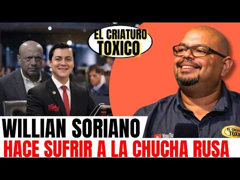 La CHUCHA RUSA en CONTRA de Wilian Soriano.